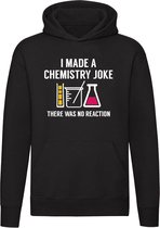 I made a chemistry joke, there was no reaction - ik maakte een scheikunde grap, er was geen reactie Hoodie - wetenschap - scheikunde - school - leraar - docent - lab - werk - lachen - sarcasme - humor - grappig - unisex - trui - sweater - capuchon