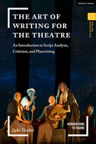 Introductions to Theatre-The Art of Writing for the Theatre