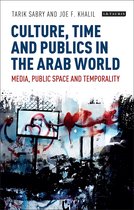 Culture, Time and Publics in the Arab World