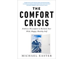 The Comfort Crisis