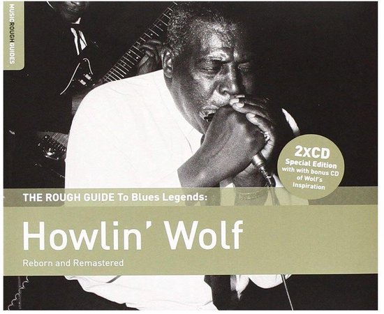 Howlin' Wolf - The Rough Guide To Blues Legends: Howlin' Wolf (Reborn And Remastered) (2 CD) (Special Edition) (Remastered)
