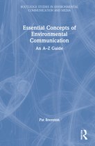 Routledge Studies in Environmental Communication and Media- Essential Concepts of Environmental Communication