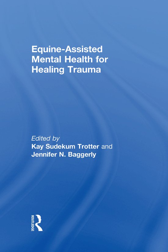 Equine-Assisted Mental Health for Healing Trauma - cover
