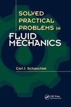 Solved Practical Problems in Fluid Mechanics