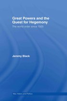 War, History and Politics- Great Powers and the Quest for Hegemony