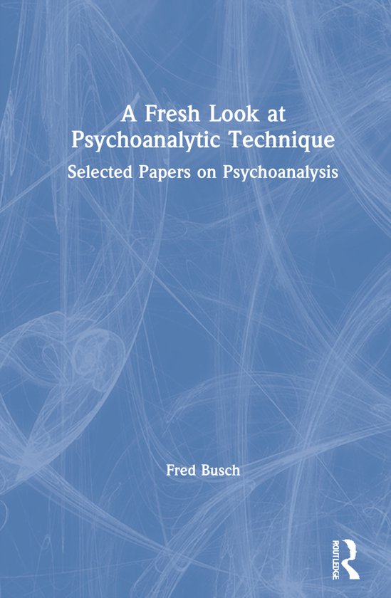 A Fresh Look at Psychoanalytic Technique - cover