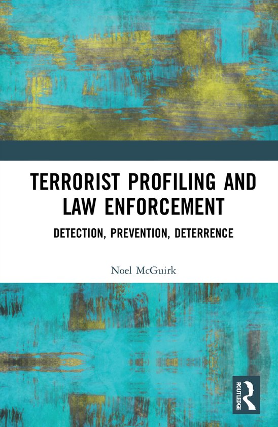 Terrorist Profiling and Law Enforcement - cover