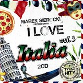 Marek Sierocki przedstawia: I Love Italia 3 [2CD]