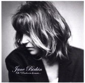 Jane Birkin: Oh Pardon Tu Dormais (PL) [CD]