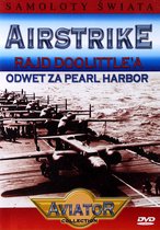 Samoloty świata 8: Rajd Doolittle'a - Odwet za Pearl Harbor [DVD]