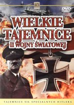 Wielkie Tajemnice II Wojny Światowej 06: Tajemnice sił specjalnych Hitlera [DVD]