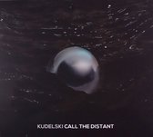 Kudelski: Call The Distant [CD]