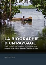 La Biographie d’un paysage