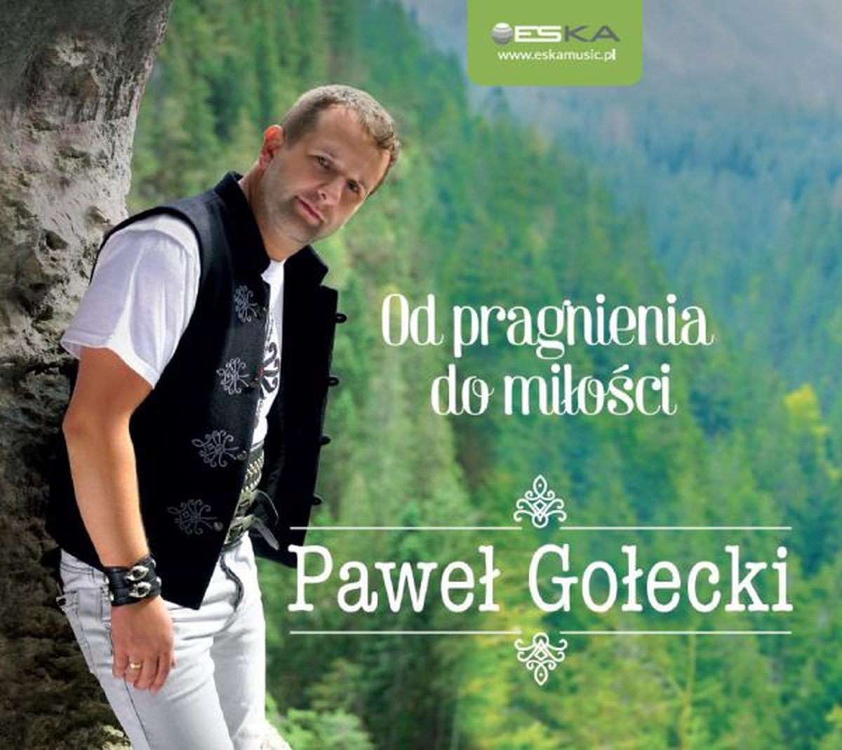 Paweł Gołecki: Od pragnienia do miłości [CD]