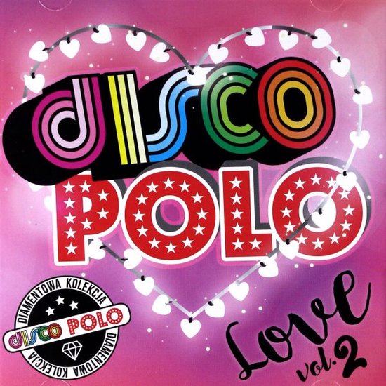 Diamentowa Kolekcja Disco Polo - Love vol. 2 [2CD]