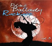 Składanka: Polskie Ballady Rockowe Vol.3 [CD]