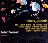 Jan Kanty Pawluśkiewicz: Antologia. Volume 9: Zaklinanie, czarowanie [CD]