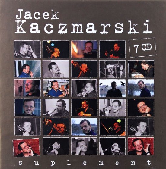 Jacek Kaczmarski: Suplement [7CD]