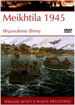 Wielkie Bitwy II Wojny Światowej 49: Meikhtila 1945 Wyzwolenie Birmy [książka]+[DVD]
