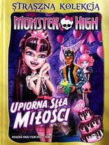 Monster High - Pourquoi les goules tombent amoureuses? [DVD]