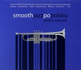 Smooth jazz po polsku: Dobry wieczór [2CD]