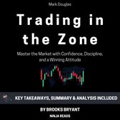 Summary: Trading in the Zone