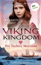 Viking Kingdom 1 - Viking Kingdom - Die Tochter Merciens