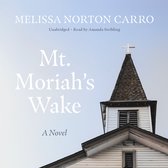 Mt. Moriah’s Wake