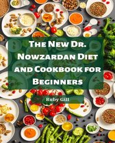 THE NEW DR. NOWZARDAN DIET AND COOKBOOK FOR BEGINNERS