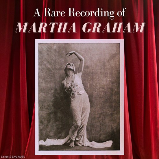A Rare Recording of Martha Graham - cover