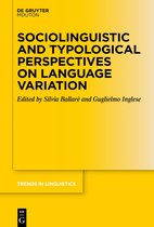Trends in Linguistics. Studies and Monographs [TiLSM]374- Sociolinguistic and Typological Perspectives on Language Variation