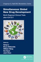 Chapman & Hall/CRC Biostatistics Series- Simultaneous Global New Drug Development