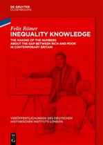 Veröffentlichungen des Deutschen Historischen Instituts London/ Publications of the German Historical Institute London89- Inequality Knowledge