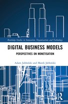 Routledge Studies in Innovation, Organizations and Technology- Digital Business Models