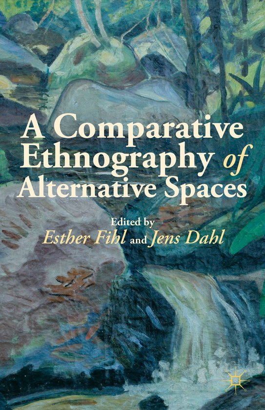 Comparative Ethnography Of Alternative Spaces - cover