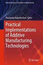 Materials Horizons: From Nature to Nanomaterials- Practical Implementations of Additive Manufacturing Technologies