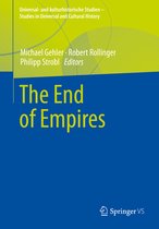 Universal- und kulturhistorische Studien. Studies in Universal and Cultural History-The End of Empires
