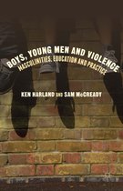Boys Young Men and Violence