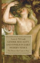 Gender Sexuality and Syphilis in Early Modern Venice