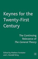 Keynes for the Twenty First Century