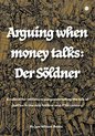 Arguing when money talks: Der Söldner