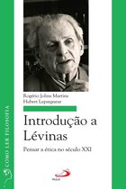 Como ler filosofia - Introdução a Lévinas