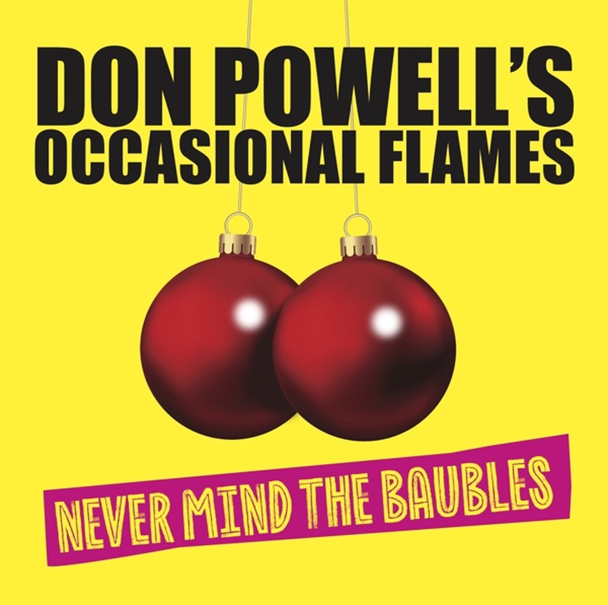 Never Mind the Baubles