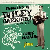 Wiley Barkdull - Memories Of Wiley Barkdull, 1955-1962. Going Walking (CD)