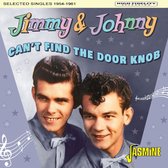 Jimmy & Johnny - Can't Find The Door Knob. Selected Singles 1954-1958 (CD)