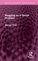 Routledge Revivals- Mugging as a Social Problem