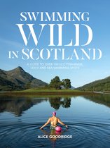 Swimming Wild 2 - Swimming Wild in Scotland