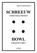 Schreeuw Voor Stille Meisjes / Howl For Quiet Girls