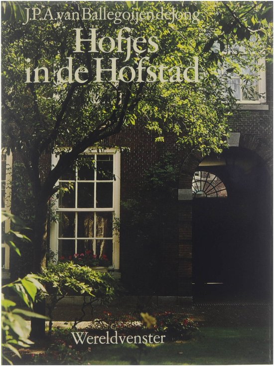 9789029307475 - Hofjes in de Hofstad