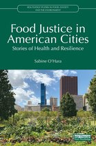 Routledge Studies in Food, Society and the Environment- Food Justice in American Cities
